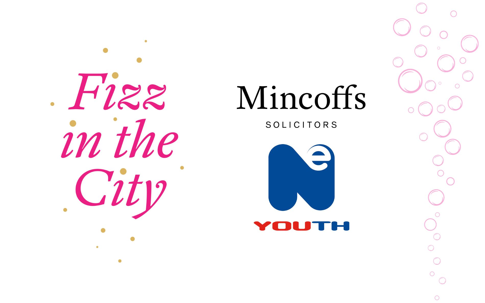 A white background with the Fizz in the City logo to the left, with the logos for Mincoffs Solicitors and NE Youth on the right